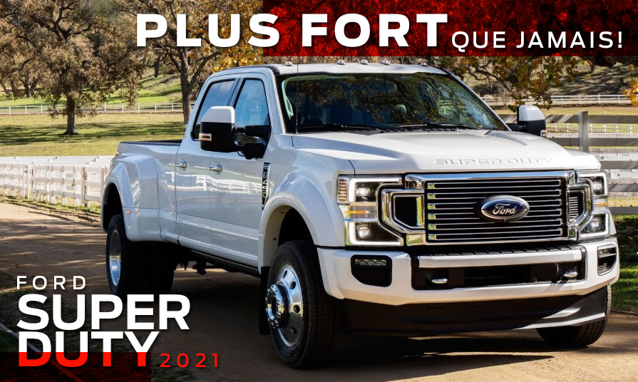 Ford Super Duty 2021 | Plus fort que jamais