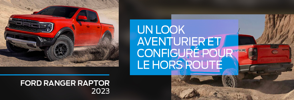Ford Ranger Raptor 2023 : robustesse et performance sont au rendez-vous